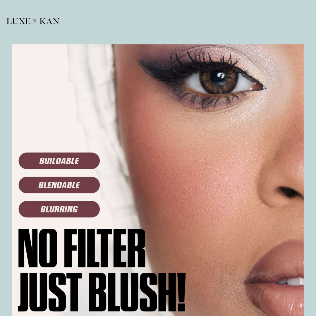 A promotional graphic for Luxe Kan showcases three features: buildable, blendable, and blurring, with bold text stating "No Filter, Just Blush."