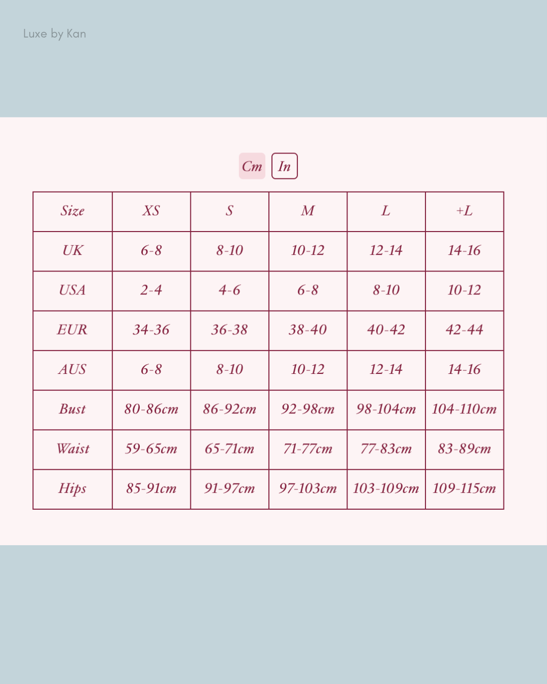 Size chart from Luxe by Kan detailing UK, USA, EUR, and AUS sizes along with bust, waist, and hip measurements in cm and in.